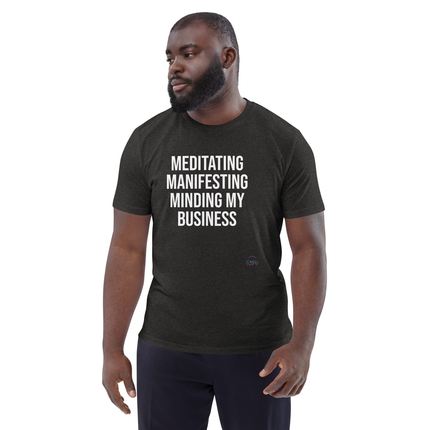 Meditating Manifesting Minding My Business T Shirt