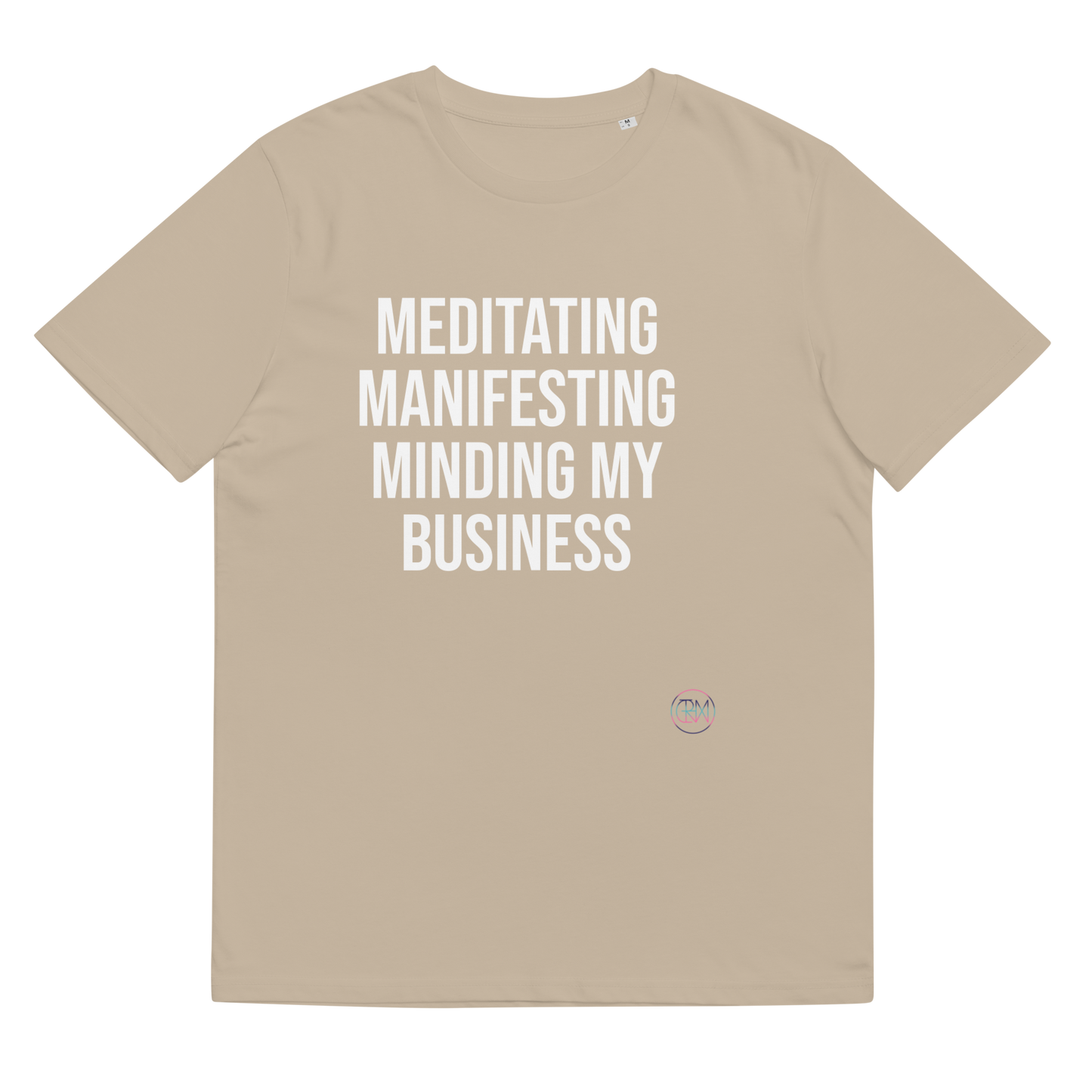 Meditating Manifesting Minding My Business T Shirt